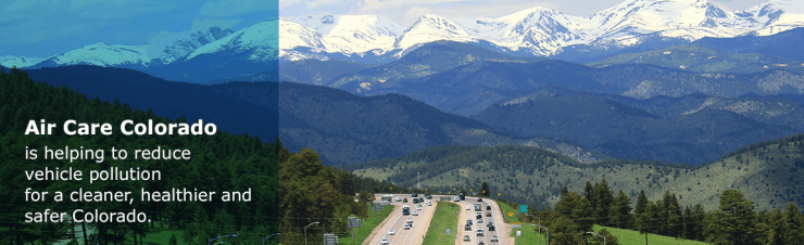 Air Care Colorado is helping to reduce vehicle pollution for a clearner, healthier and safer Colorado. Message is overlayed on top of an image of the snow covered Rocky mountains from the front range. 